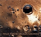 Willy Porter - Human Kindness