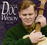 Doc Watson - The Best Of Doc Watson 1964-1968