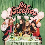 Los Bitchos - Let The Festivities Begin!