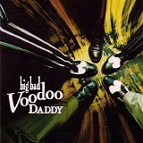 Big Bad Voodoo Daddy - Big Bad Voodoo Daddy