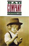 Bad Company - Dangerous Age