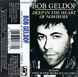 Bob Geldof - Deep In The Heart Of Nowhere