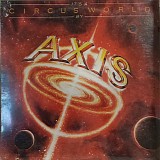 Axis (10) - It's A Circus World