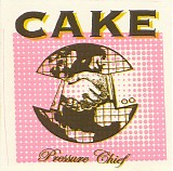 Cake - Pressure Chief