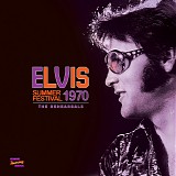 Elvis Presley - Summer Festival 1970 (The Rehearsals)