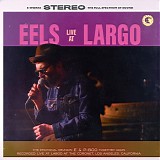 Eels - Live At Largo