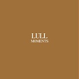 Lull - Moments (Brown Vinyl)