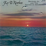 Brother Ah & The Sounds of Awareness - Key To Nowhere