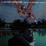 Club Foot Orchestra - Wild Beasts, Kidnapped, And More