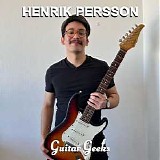 Guitar Geeks - #0338 - Henrik Persson, 2023-04-13