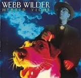 Webb Wilder - Hybrid Vigor