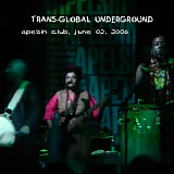Trans-Global Underground - Apelsin Club, June 02, 2006