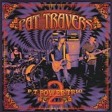 Pat Travers - P.T. Power Trio 2
