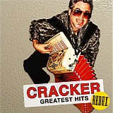 Cracker - Redux - Greatest Hits