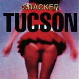 Cracker - Tucson