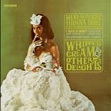 Herb Alpert and the Tijuana Brass - Whipped Cream & Other Delights