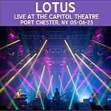 Lotus - Live at the Capitol Theatre, Port Chester NY 05-06-23