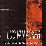 Luc Van Acker - Taking Snapshots Vol.2