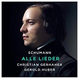 Robert Schumann - Lieder Sony 11 Gesänge Op. 83; Maria Stuart Op. 135; Gesänge Op. 89; Husarenlieder Op. 117; Gedichte Op. 90
