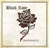 Black Rose - Loveshock (Compilation)