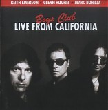Keith Emerson, Glenn Hughes, Marc Bonilla - Live From California