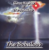 Glenn Hughes & The Bobaloos - The Bobaloos