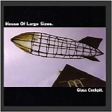 House Of Large Sizes - Glass Cockpit