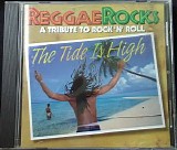 Various artists - Reggae Rocks The Tide Is High