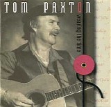 Paxton, Tom (Tom Paxton) - Wearing The Time
