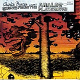 Hunter, Charlie (Charlie Hunter) Quartet (Charlie Hunter Quartet) - Songs From The Analog Playground
