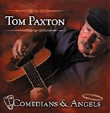 Paxton, Tom (Tom Paxton) - Comedians & Angels