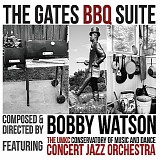 Bobby Watson & The UMKC Jazz Band - The Gates BBQ Suite