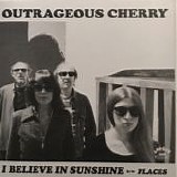 Outrageous Cherry - I Believe In Sunshine