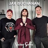 Guitar Geeks - #0343 - Jay Buchanan, 2023-05-18