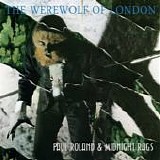Roland, Paul - The Werewolf Of London Re-Imagined
