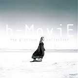 B-Movie - The Platinum Collection