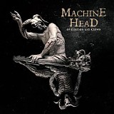 Machine Head - Ã˜F KINGDÃ˜M AND CRÃ˜WN