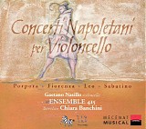 Chiara Banchini & Gaetano Nasillo - Concerti Napoletani Per Violoncello