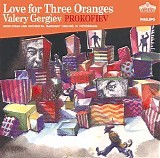 Valery Gergiev - Love for Three Oranges