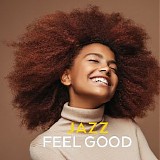 Various artists - Jazz Feel Good