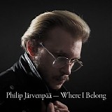 Philip Järvenpää - Where I Belong
