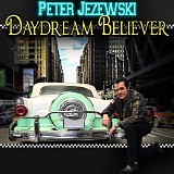 Peter Jezewski - Daydream Believer