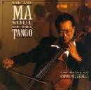 Yo-Yo Ma - Soul Of The Tango. The Music Of Astor Piazzolla