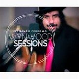 Perdomo, Fernando - Wynwood Sessions
