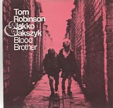 Tom Robinson & Jakko M. Jakszyk - Blood Brother