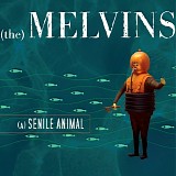 Melvins - (a) Senile Animal