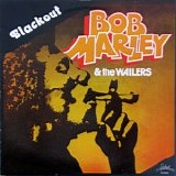 Bob Marley and the Wailers - Blackout