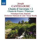 Véronique Gens & Serge Baudo - Chants d'Auvergne, Volume 2
