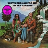Peter Yarrow - That's Enough For Me