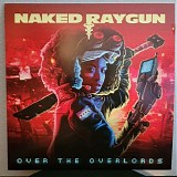 Naked Raygun - Over the Overlords